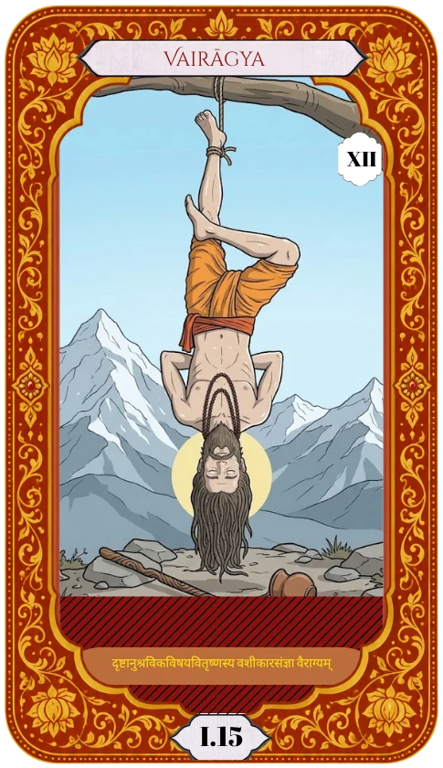 Carta O Enforcado, Vairāgya, do Tarô do Yoga
